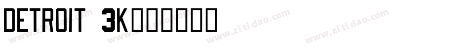 Detroit 3k字体转换